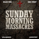 Sunday Morning Massacres