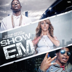 Wankaego Releases “Show Em”