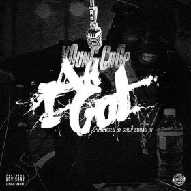 Producer Young Chop Drops “All I Got”