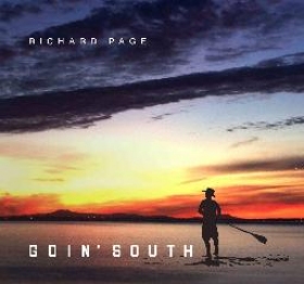 Richard Page's new album, Goin' South, promises a lot, artistically and ideology-wise